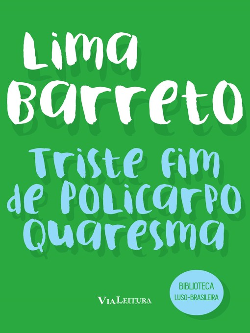 Title details for Triste fim de Policarpo Quaresma (Coleção Biblioteca Luso-Brasileira) by Lima Barreto - Available